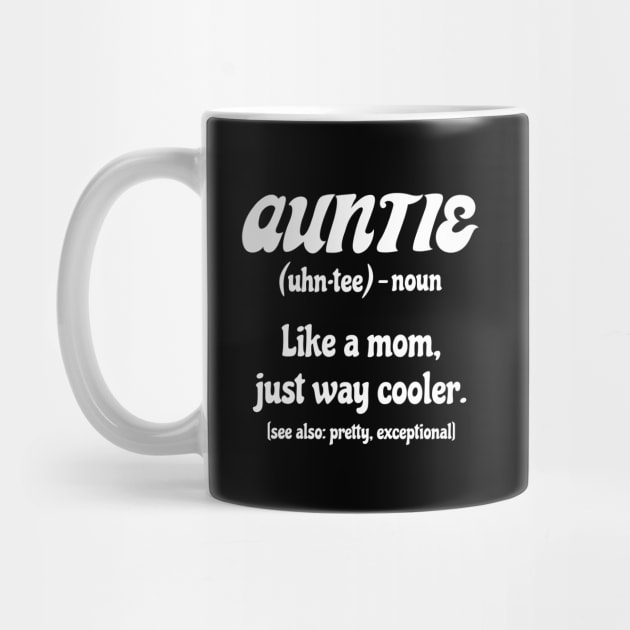 Retro Funny Auntie Bestie Fun Aunt Cool Mother Family Mom and Aunt Day by Mochabonk